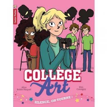 Collège Art, Tome 2 : Silence, on tourne !