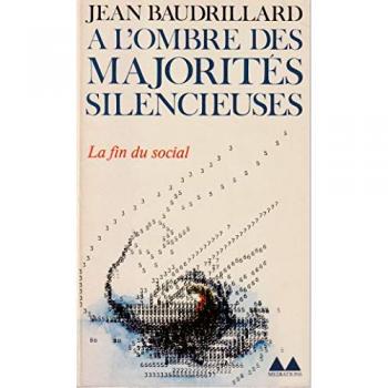 À L'ombre Des Majorités Silencieuses Ou La Fin Du Social