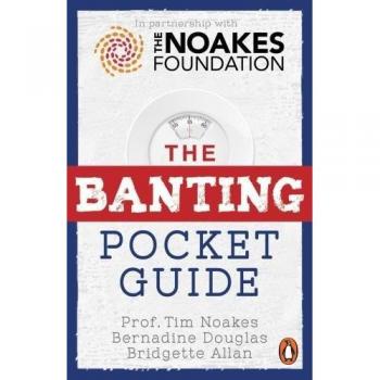 The Banting Pocket Guide by Tim Noakes