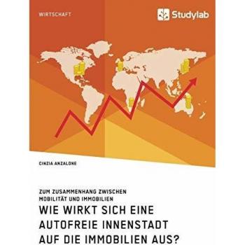 Anzalone C Wie wirkt sich eine autofreie Innenstadt auf di