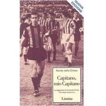 Capitano, mio capitano. La leggenda di Armando Picchi, livornese nerazzurro