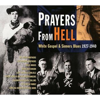 Prayers from Hell-White Gospel & Sinners Blues
