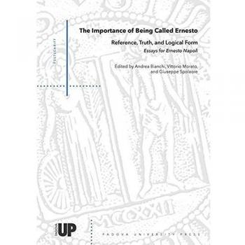 The importance of being called Ernesto. Reference, truth, and logical form. Essays for Ernesto Napoli