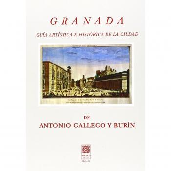 GRANADA GUIA ARTISTICA E HISTORICA DE LA CIUDAD