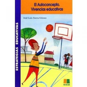 Autoconcepto:Vivencias Educativas.(Estrategias Educativas)