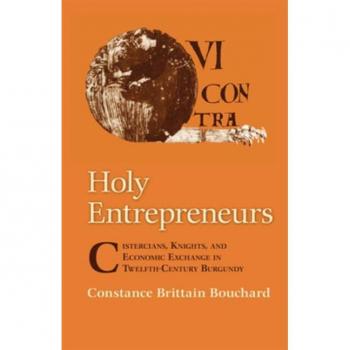Vitalsource Technologies, Inc. Holy Entrepreneurs: Cistercians, Knights, and Economic Exchange in Twelfth-Century Burgundy