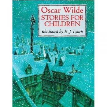 Oscar Wilde Stories For Children by Oscar Wilde