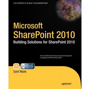 Microsoft SharePoint 2010: Building Solutions for SharePoint 2010