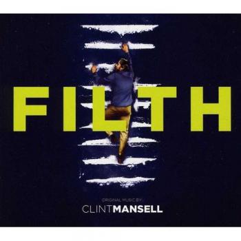 Filth [Original Music from the Motion Picture] [CD]
