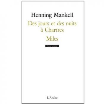 Des jours et des nuits à Chartres / Miles