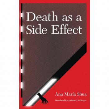 Death as a Side Effect by Ana Maria Shua