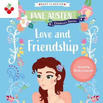 Love And Friendship (Easy Classics)