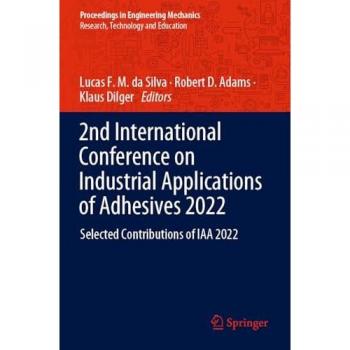 2nd International Conference on Industrial Applications of Adhesives 2022