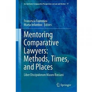Mentoring Comparative Lawyers: Methods Times and Places