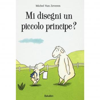 Mi disegni un piccolo principe? Ediz. a colori