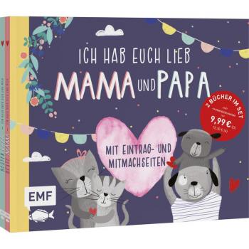 Ich hab euch lieb, Mama und Papa! Das perfekte Geschenk für perfekte Eltern, Manuale di Edizione Michael Fischer, Casa editrice EMF