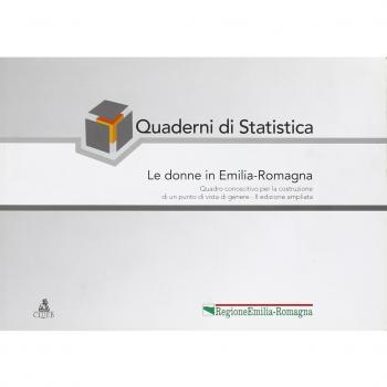 Le donne in Emilia-Romagna. Quadro conoscitivo per la costruzione di un punto di vista generale