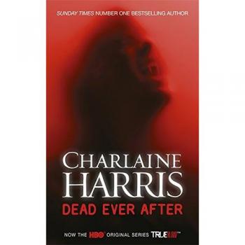 Dead Ever After: A True Blood Novel