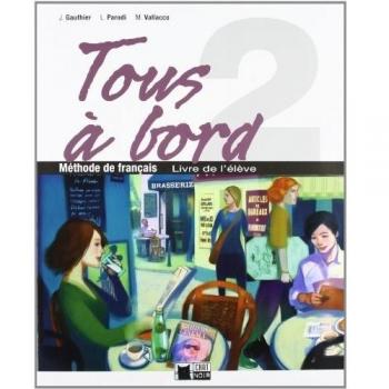 Tous A Bord 2 Livre Eleve (Tapa blanda).