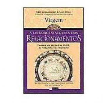 Virgem. A linguagem secreta dos relacionamentos