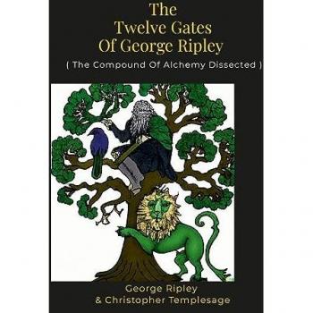 George Ripley: The Twelve Gates Of George Ripley