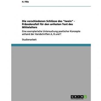 Die verschiedenen Schlüsse des Iwein