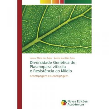 Diversidade Genética de Plasmopara viticola e Resistência ao Míldio: Fenotipagem e Genotipagem
