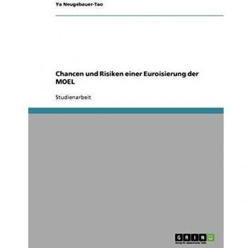 Chancen und Risiken einer Euroisierung der MOEL