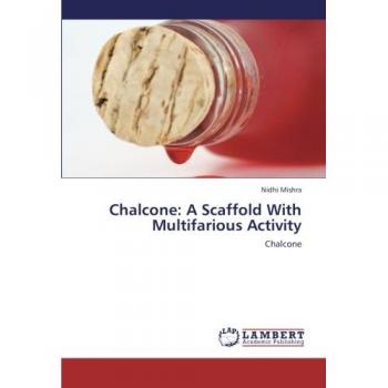 Chalcone: A Scaffold With Multifarious Activity