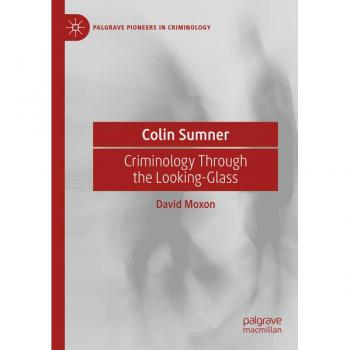 Criminology Through the Looking-Glass