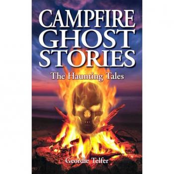 Campfire Ghost Stories
