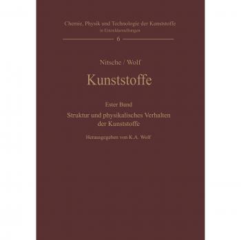 Kunststoffe. Struktur physikalisches Verhalten und Prüfung