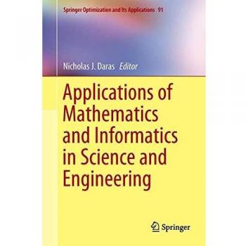 Applications of Mathematics and Informatics in Science and Engineering