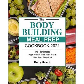 The Plant-Based High-Protein Meal Prep Cookbook