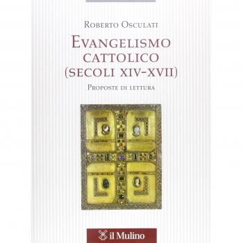 Evangelismo cattolico (secoli XIV-XVII). Proposte di lettura