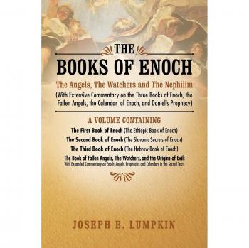 The Books of Enoch: The Angels, The Watchers and The Nephilim: