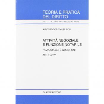 Attivita' negoziale e funzione notarile.