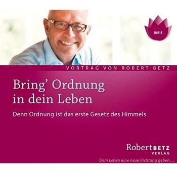 Bring Ordnung in dein Leben. Denn Ordnung ist das erste Gesetz des Himmels
