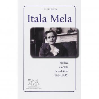 Itala Mela. Mistica e oblata benedettina