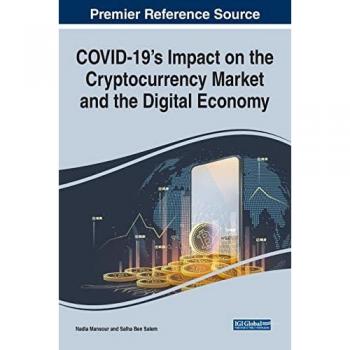 COVID-19's Impact on the Cryptocurrency Market and the Digital Economy