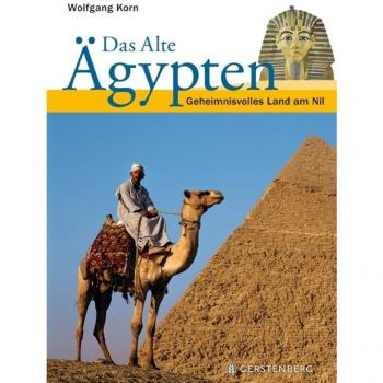 Wolfgang Korn Das Alte Ägypten: Geheimnisvolles Land Am Nil
