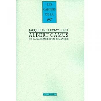 Albert Camus ou La naissance d'un romancier: