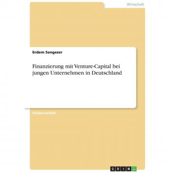 Finanzierung mit Venture-Capital bei jungen Unternehmen in Deutschland