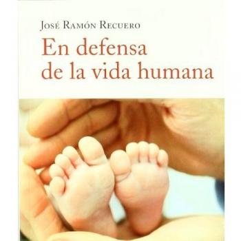 En defensa de la vida humana