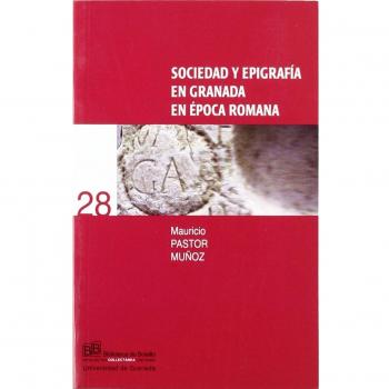 Sociedad y epigrafía en granada en época romana