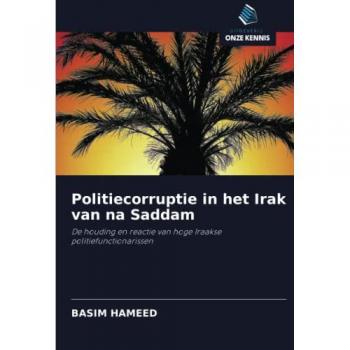 Hameed, Basim: Politiecorruptie in het Irak van na Saddam