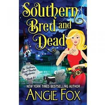 Southern Ghost Hunter Mysteries: Southern Bred and Dead