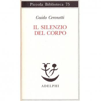 Il silenzio del corpo. Materiali per studio di medicina