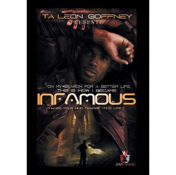 On My Search for a Better Life, This Is How I Became . . . Infamous!!!: An Autobiography