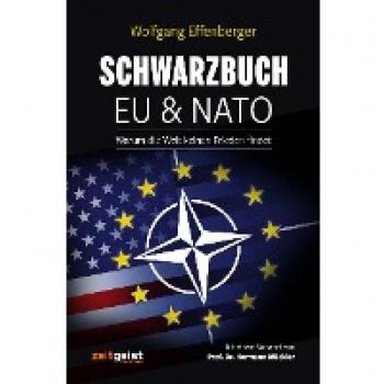 Schwarzbuch EU & NATO: Warum die Welt keinen Frieden findet
